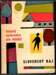 Slovenský Raj Trasový sprievodca pre mládež (malý formát) - náhled