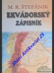 Ekvádorský zápisník ( z roku 1913 ) - štefánik milan rastislav - náhled