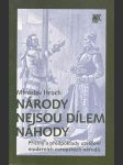 Národy nejsou dílem náhody - příčiny a předpoklady utváření moderních evropských národů - náhled