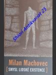 Smysl lidské existence - machovec milan - náhled