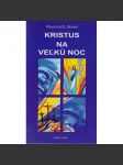 Kristus na veľkú noc - náhled