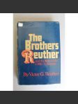 The Brothers Reuther and the Story of the UAW.  A Memoir (Bratři Reutherovi a příběh UAW, Victor, Walter, Roy Reuther, odbory a politika USA) - náhled