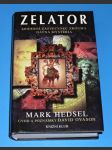 Zelator - Moderní zasvěcenec zkoumá dávná mystéria - náhled
