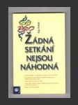 Žádná setkání nejsou náhodná - náhled
