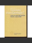 Tajemná translatologie? Cesta k souvislostem textu a kultury - náhled
