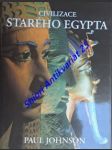 Civilizace starého egypta - johnson paul - náhled
