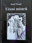 Učení mistrů - veselý josef - náhled