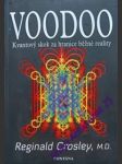 VOODOO - Kvantový skok za hranice běžné reality - CROSLEY Reginald, M.D. - náhled
