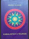 Kabalistická teurgie - dluhoš marek - náhled
