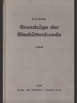 Grundzüge der Glashüttenkunde I.+II. - náhled