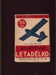 Jak se staví sportovní letadélko - náhled
