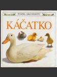 Káčatko Pozri ako rastú - náhled