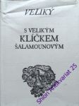 Veliký grimoár s velikým klíčkem šalamounovým - rabina antonio venitiana del - náhled