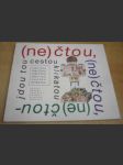 (ne)čtou, (ne)čtou, (ne)čtou - jdou tou cestou klikatou - náhled
