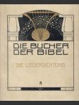 Die Bücher der Bibel, band 6: Die Psalmen, Die Klagelieder das Hohelied - náhled
