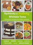 Rychlovky a chuťovky Břicháče Toma - náhled