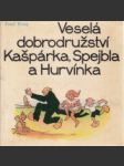 Veselá dobrodružství Kašpárka, Spejbla a Hurvínka - náhled