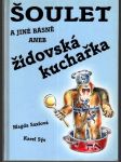 Šoulet a jiné básně aneb židovská kuchařka - náhled