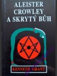 Aleister crowley a skrytý bůh - grant kenneth - náhled