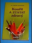 Kouřit a zůstat zdravý - náhled