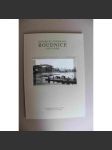 Historické fotografie Roudnice nad Labem (fotografie C. Bellmann, F. Krátký, A. Schilder) - náhled