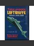 Tajné projekty luftwaffe stíhači 1939-1945 (letadla, letectví) - náhled