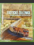 Exotické železnice (50 turisticky nejzajímavějších železničních tratí světa) - náhled