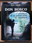 Don Bosco l' aventura di un povero prete di campagna (veľký formát) v taliančine - náhled