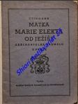 Ctihodná matka marie elekta od ježíše z řádu bosých karmelitek , zakladatelka pražského karmelu - dlouhá běla - náhled