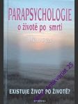 Parapsychologie o životě po smrti - rýzl milan - náhled