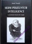 Sedm pekelných inteligencí v proměnách faustovské magie - veselý josef - náhled