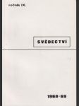 Svědectví ročník  ix. 1968/69 čísla 33 - 36 - náhled