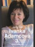 Jak to vidí Ivanka Adamcová 3. - náhled