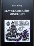Slavné grimoáry minulosti - veselý josef - náhled