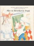 Ako sa škriatkovia hrajú. Na motívy anglických ľudových rozprávok - náhled