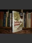 Léčivá síla pyramid - Tajemství ... - náhled