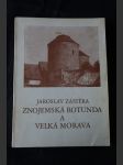 Znojemská rotunda a Velká Morava - náhled
