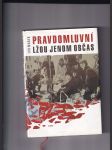 Pravdomluvní lžou jenom občas - náhled