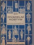 Divadelní kostym (Jeho vývoj a praktické použití) - náhled