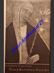 Svatá kateřina sienská - jörgensen johannes - náhled
