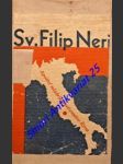 Svatý filip neri apoštol mládeže a reformátor říma - braito silvestr m. o.p. - náhled