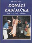Domácí zabíjačka: porážení, bourání, zpracování - náhled