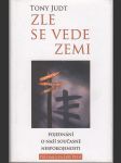 Zle se vede zemi - Pojednání o naší současnéí nespokojenosti - náhled