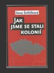 Jak jsme se stali kolonií - náhled