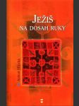 Ježiš na dosah ruky - náhled