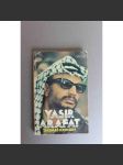 Yasir Arafat. The Man and the Myth (Jásir Arafat, Palestina, politika, Izrael) - náhled
