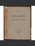 Paul Valéry et l'art de la prose [francouzská literatura, literární věda] - náhled