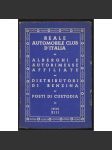Reale automobile club d'Italia. Alberghi e autorimesse affiliate * distributori di benzina * posti di custodia [autoatlas, Itálie] - náhled