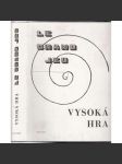 Vysoká hra (Le Grand Jeu) - náhled