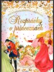 Rozprávky o princeznách  (veľký formát) - náhled